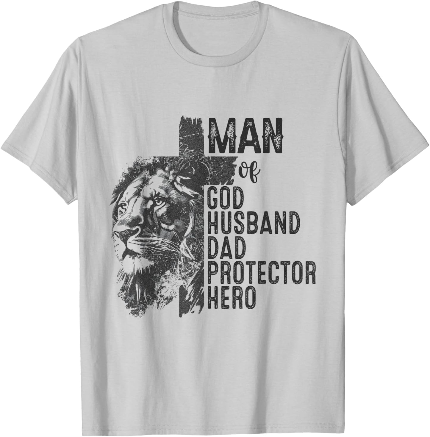 Man Of God Husband Daddy Protector Hero Lion Father's Day T-Shirt - T-Shirt | Ash
