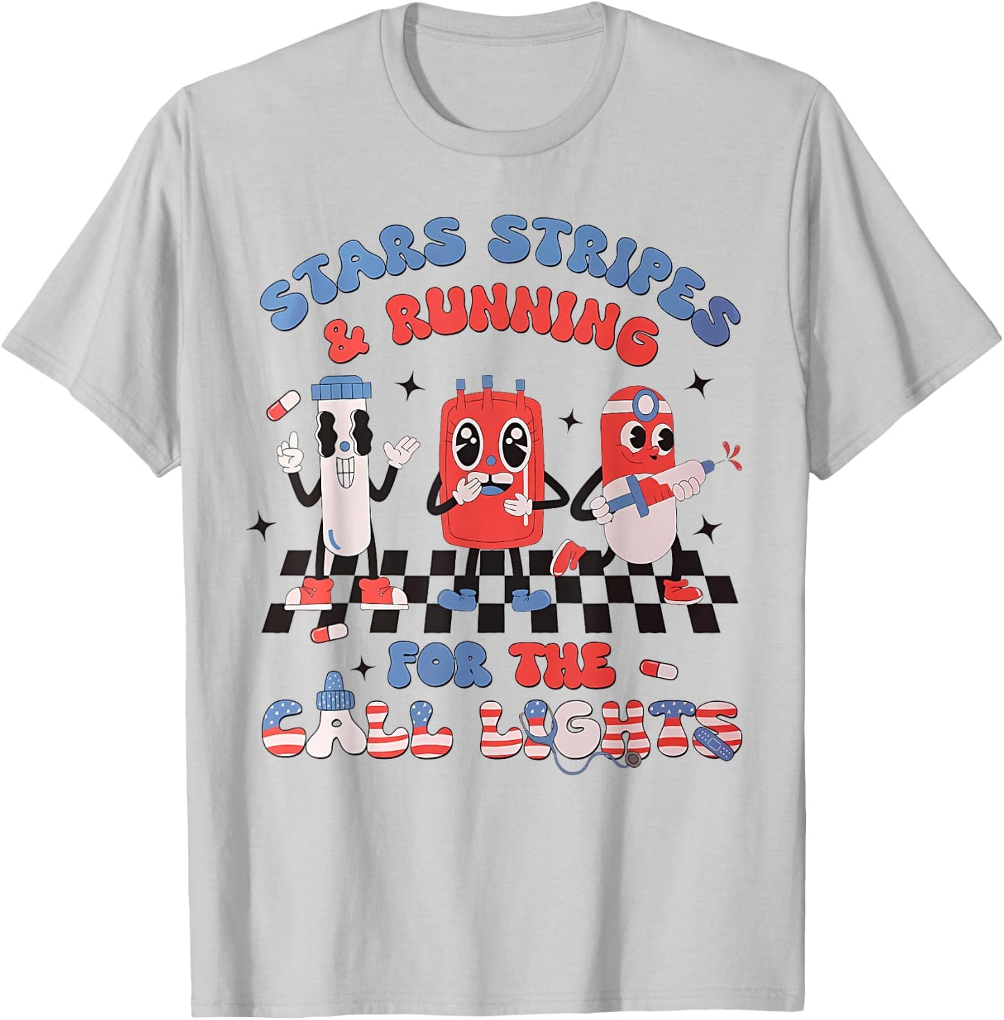 Stars And Stripes Running For Call Lights 4th Of July Nurse T-Shirt - T-Shirt | Ash