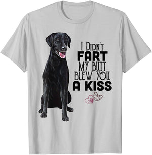 Black Lab, I Didn't Fart My Butt Blew You A Kiss, Labrador T-Shirt - T-Shirt | Ash