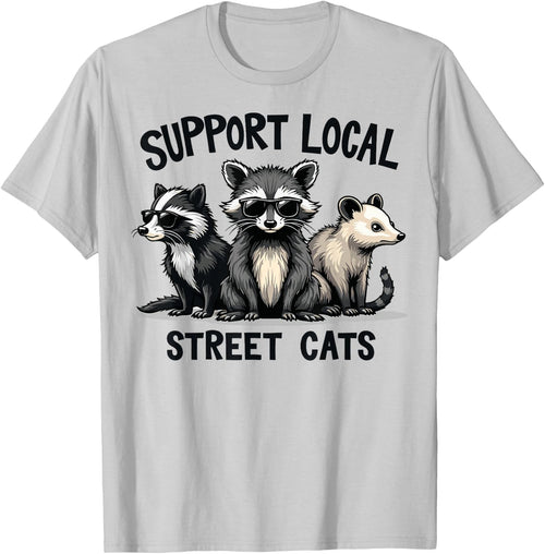 Support Local Street Cats Skunk Raccoon Opossum Funny Art