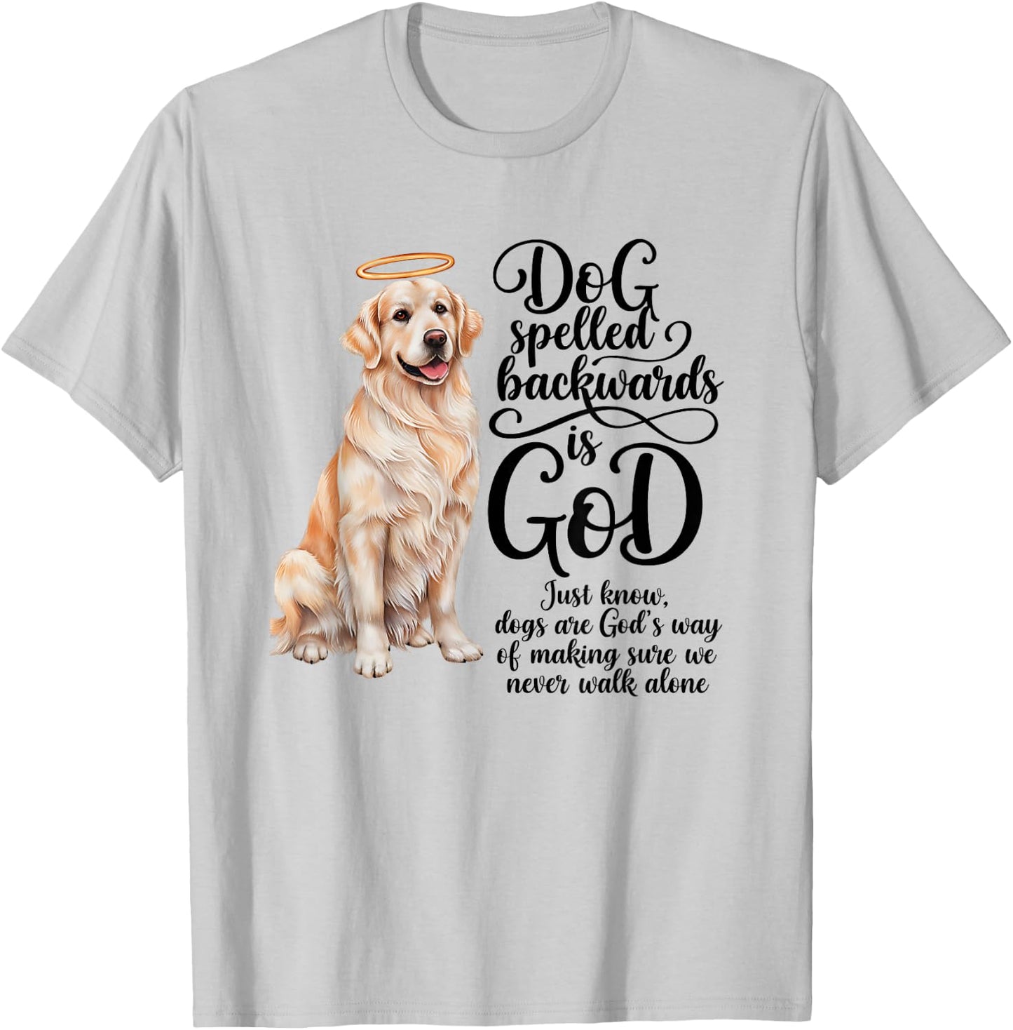 Dog Spelled Backwards is God English Cream Golden Retriever T-Shirt - T-Shirt | Ash