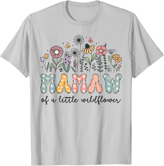 Mamaw Of The Little Wildflower Baby Birthday Party T-Shirt - T-Shirt | Ash