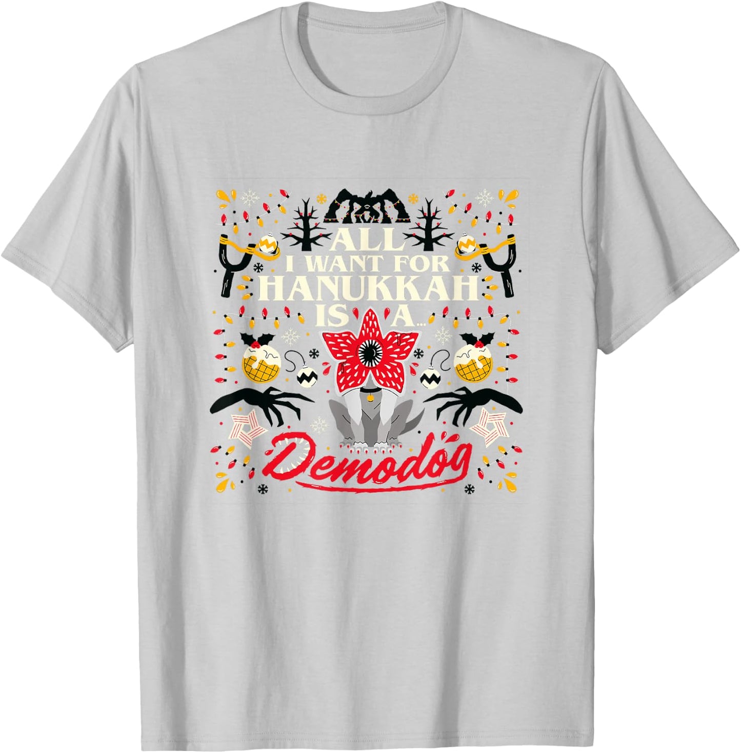 Stranger Things Christmas All I Want For Hanukah Is Demodog T-Shirt - T-Shirt | Ash