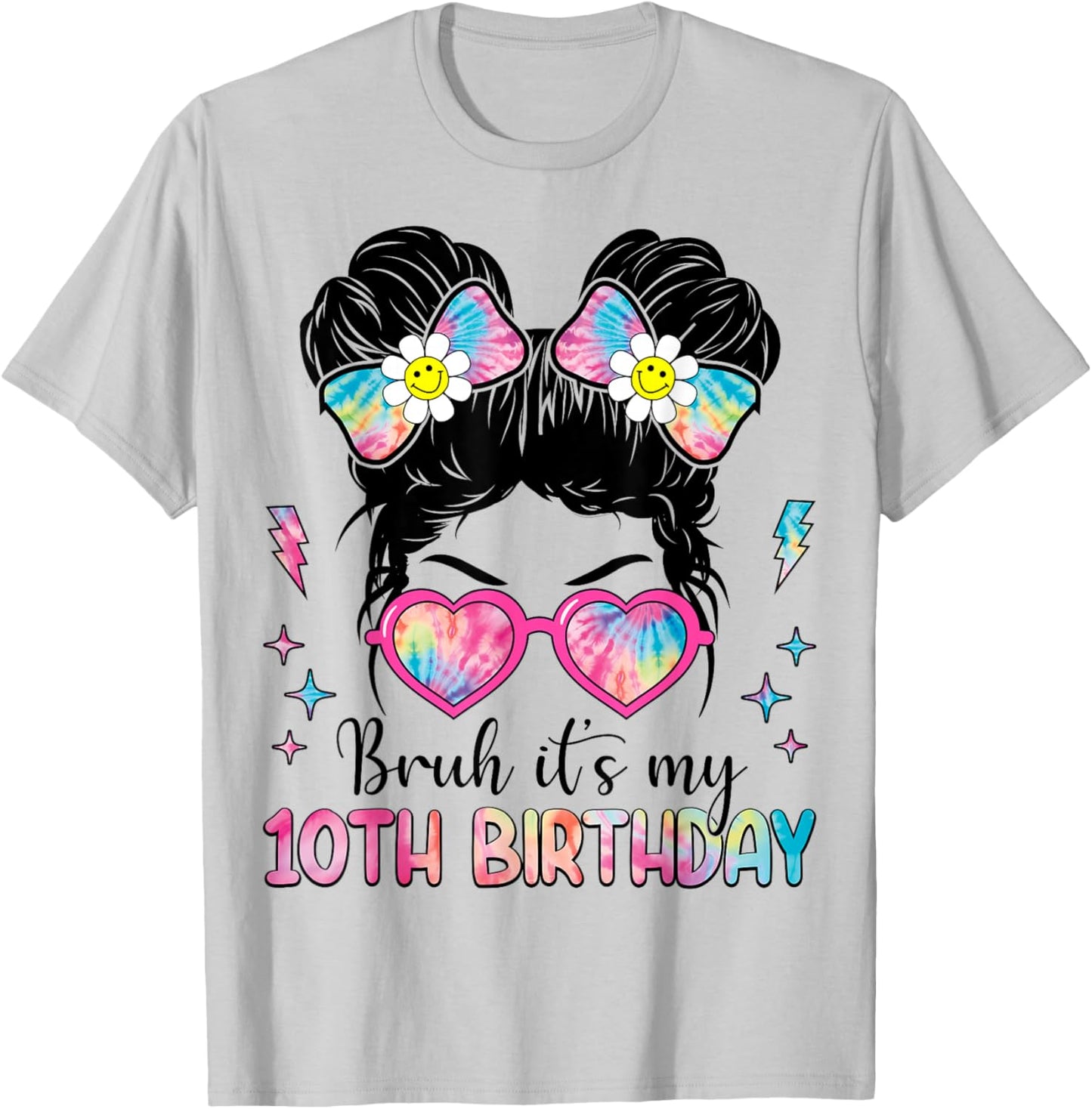 Bruh It's My 10th Birthday 10 Year Old Girl Birthday T-Shirt - T-Shirt | Ash
