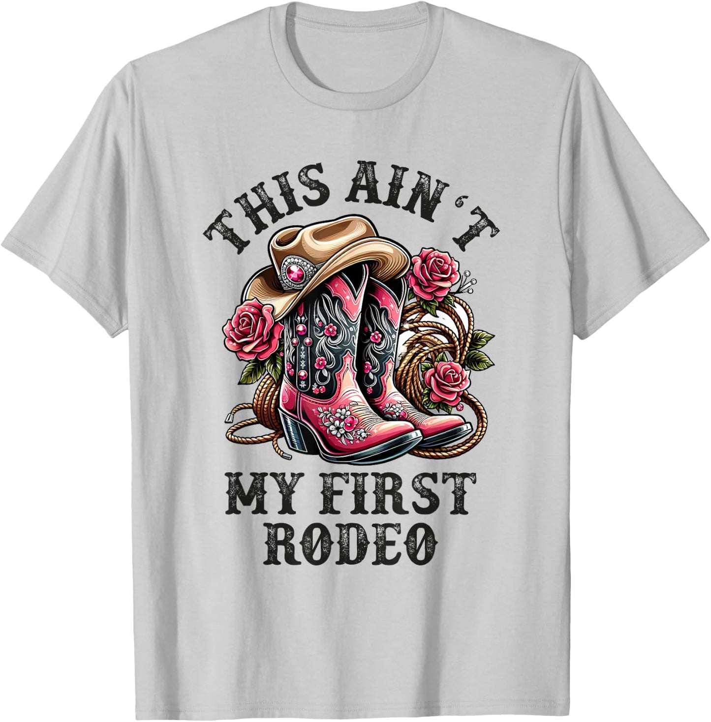 Cowgirl Country Girls Woman Kids This Aint My First Rodeo T-Shirt - T-Shirt | Ash