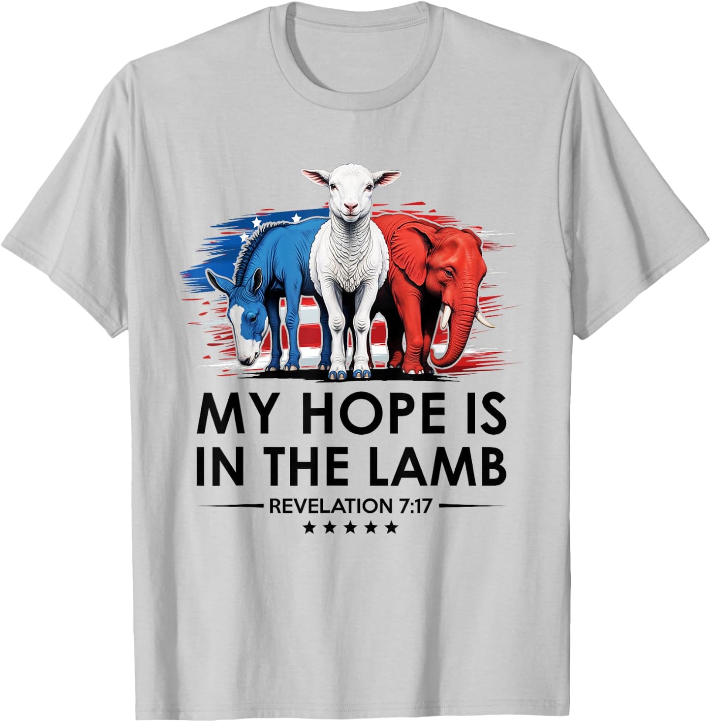 My Hope is in the Lamb Elephant Donkey USA Funny Scripture T-Shirt - T-Shirt | Ash