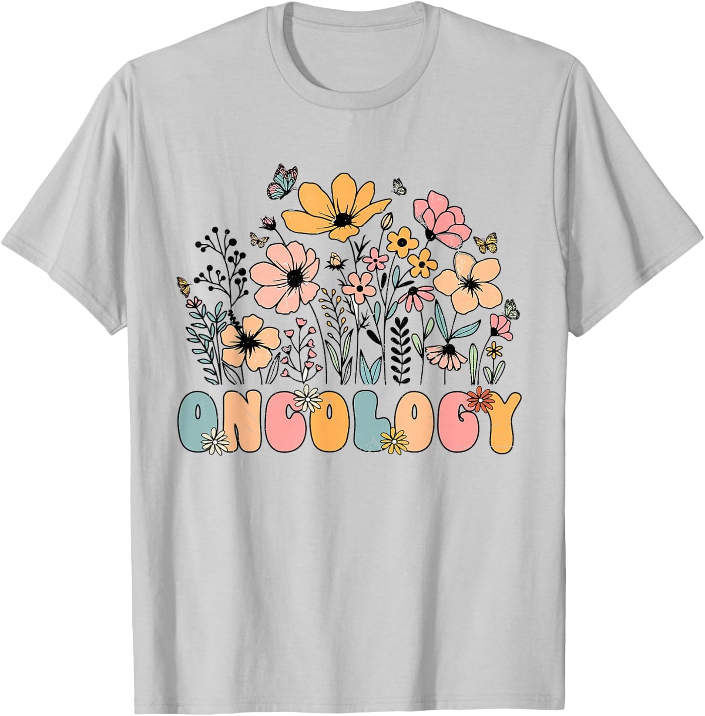Oncology Nurse OCN Nursing Oncologist Flower Groovy Retro T-Shirt - T-Shirt | Ash