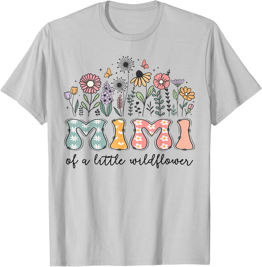 Mimi Of The Little Wildflower Baby Birthday Party T-Shirt - T-Shirt | Ash