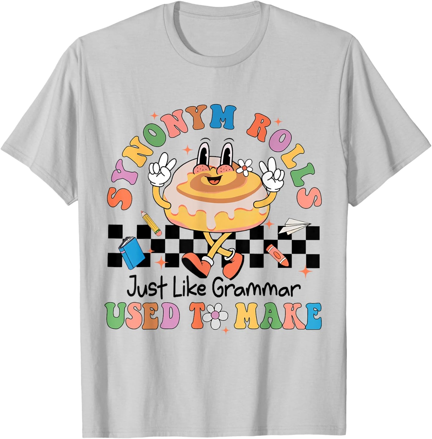 Synonym Rolls Teacher Teacher Funny Grammar Punctuation Women Kids T-Shirt - T-Shirt | Ash