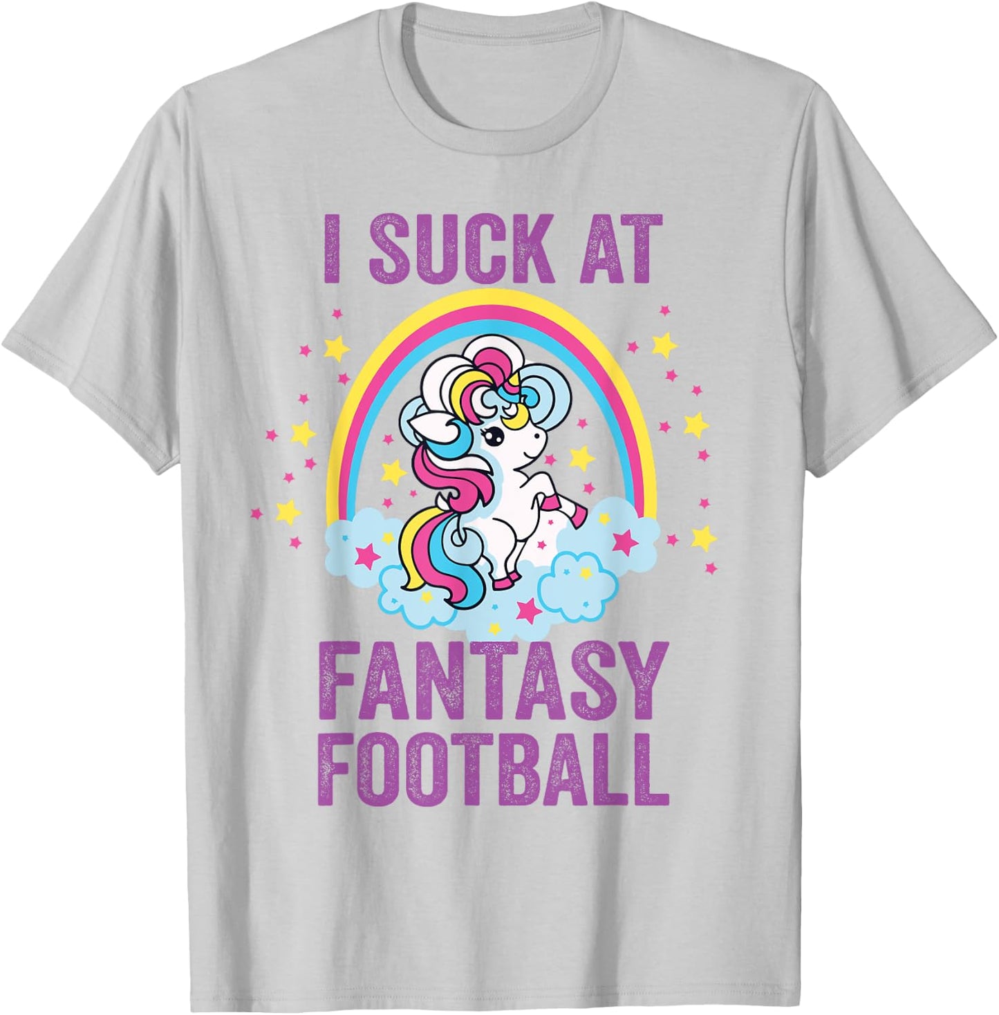 I Suck at Fantasy Football Punishment Unicorn Rainbow Loser T-Shirt - T-Shirt | Ash