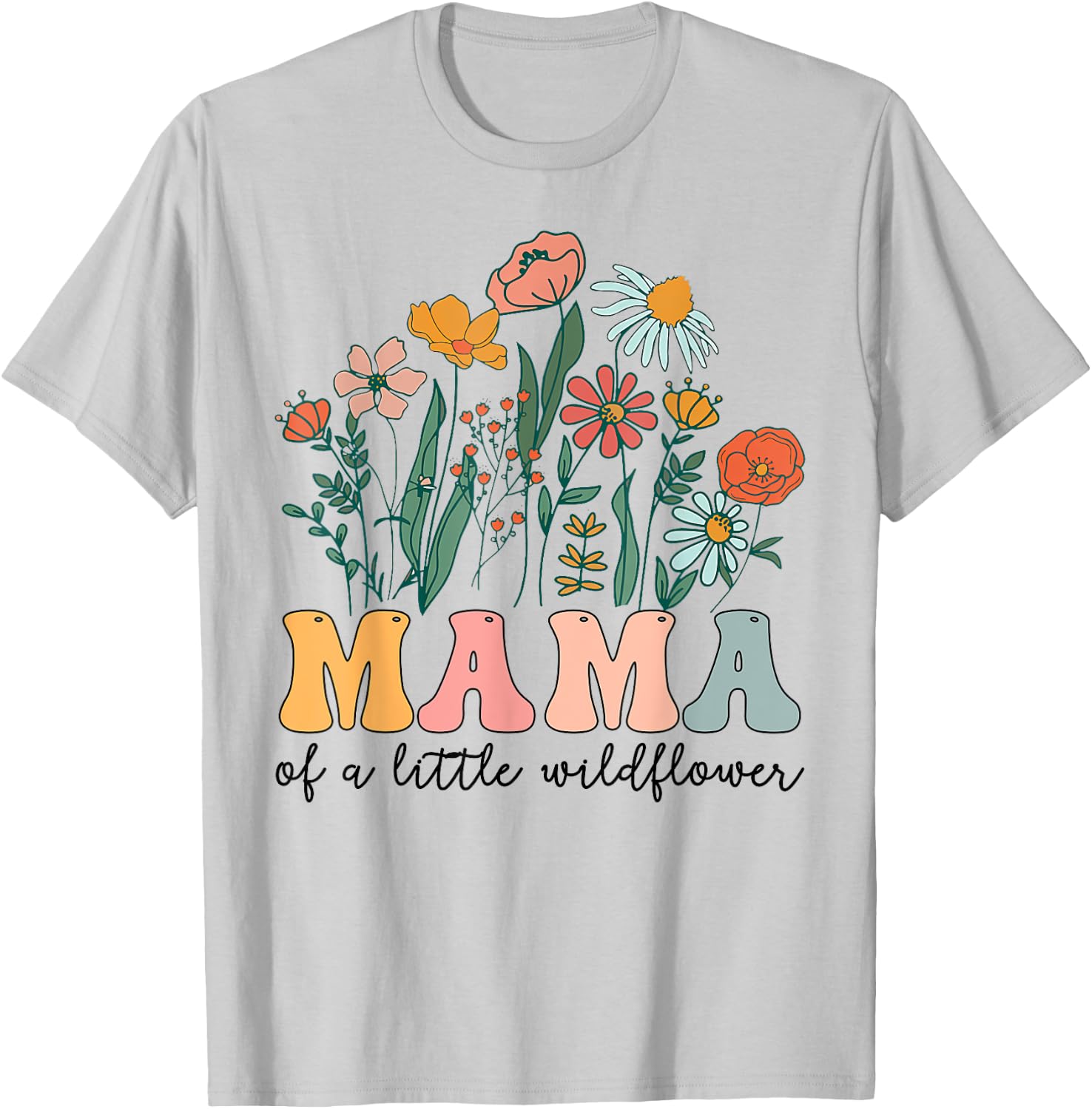 Mama Of The Little Wildflower Birthday Party Baby Shower T-Shirt - T-Shirt | Ash