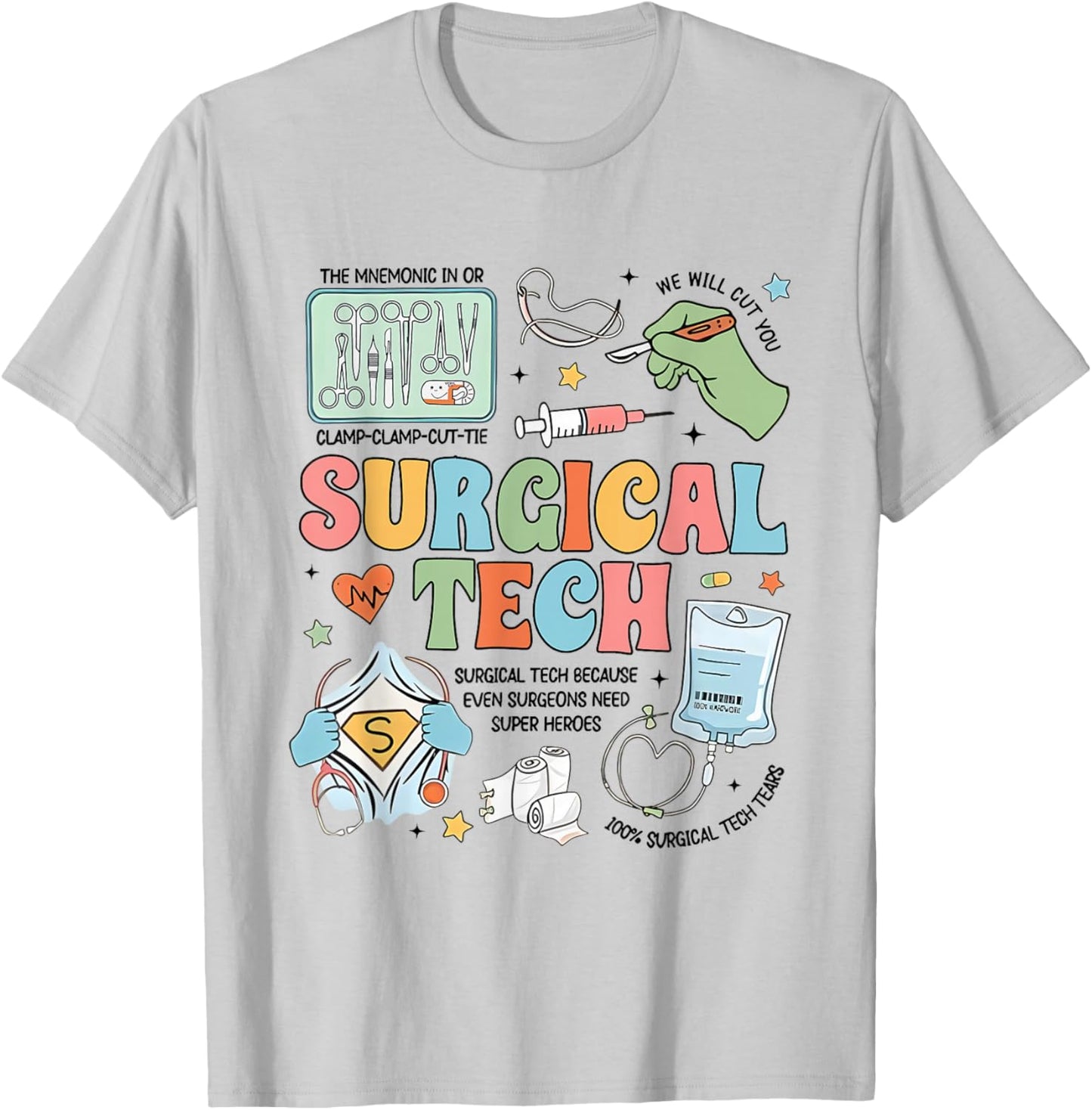 Surgical Technologist Surgical Tech Grad Surgery Crew T-Shirt - T-Shirt | Ash