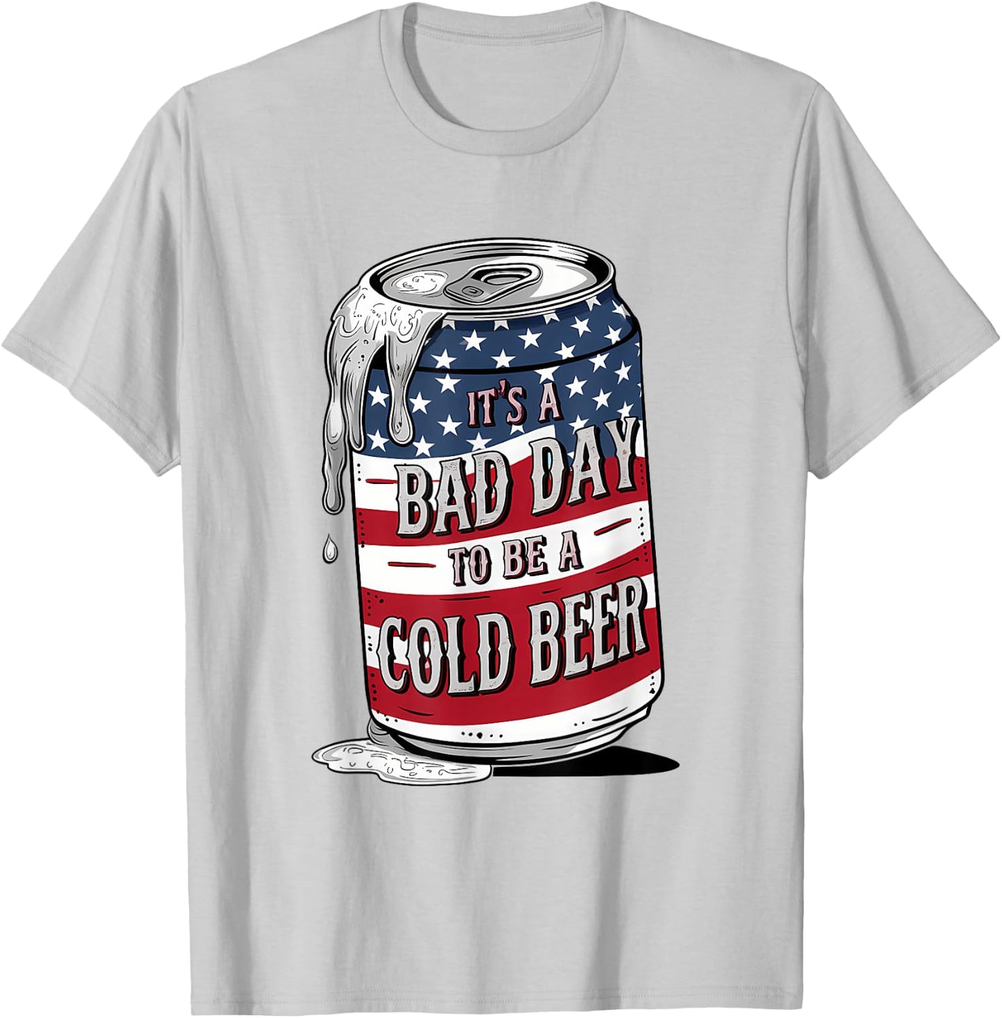 It's a Bad Day to Be a Cold Beer Vintage US Flag 4th of July T-Shirt - T-Shirt | Ash