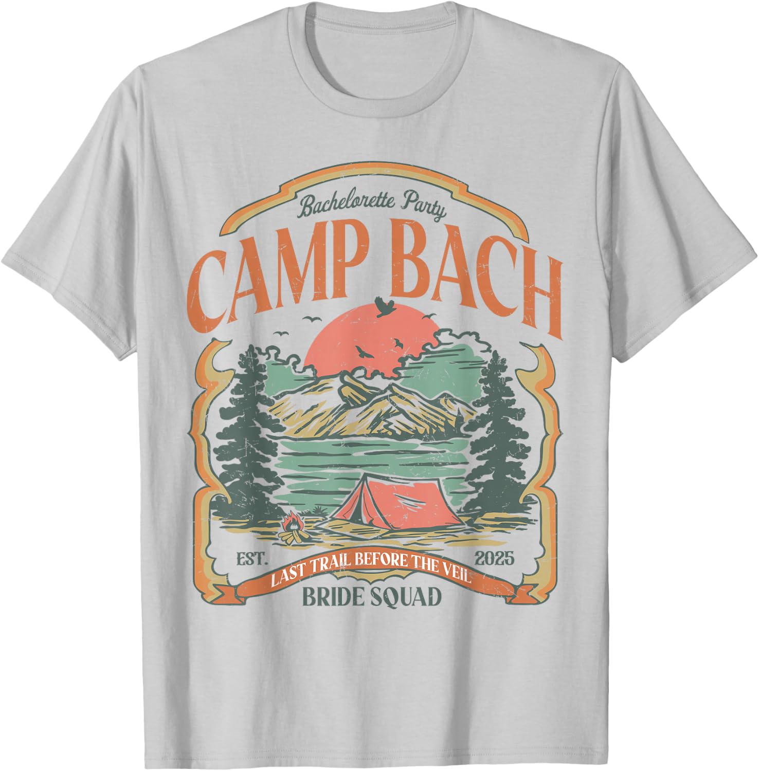 Camp Bach Vintage Bride Squad Camping Bachelorette 2025 T-Shirt - T-Shirt | Ash