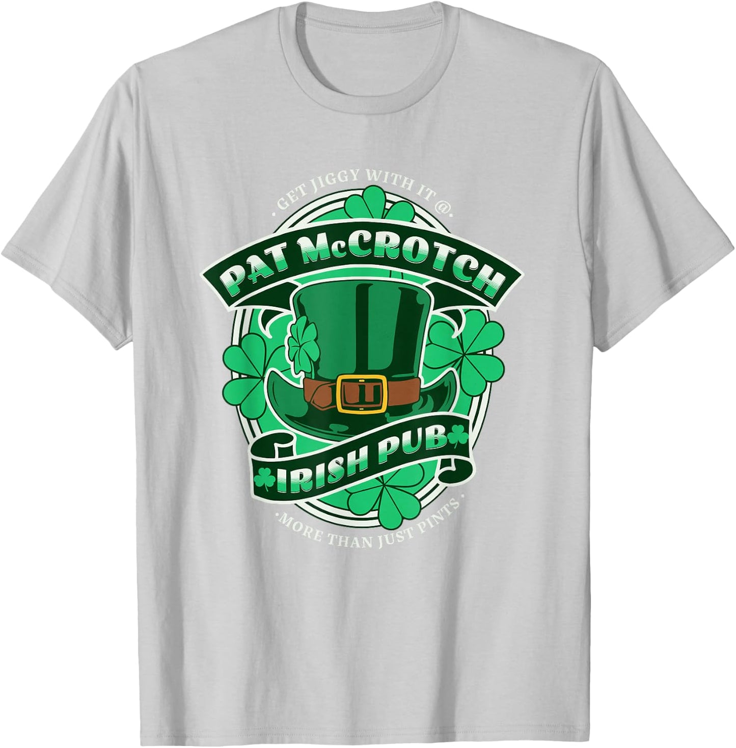 Pat McCrotch Irish Pub Adult Funny St. Patricks Day T-Shirt - T-Shirt | Ash