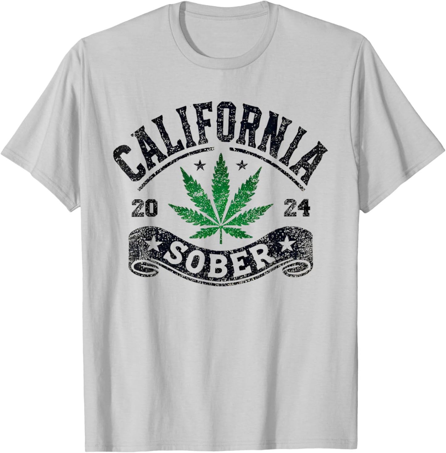 California Sober Funny Weed Sobriety T-Shirt - T-Shirt | Ash