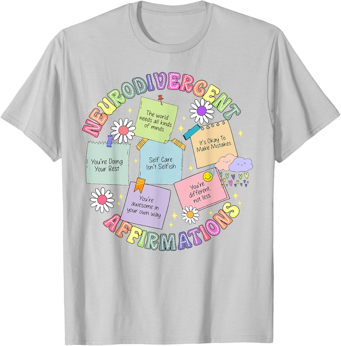 Neurodivergent Affirmations T-Shirt - T-Shirt | Ash
