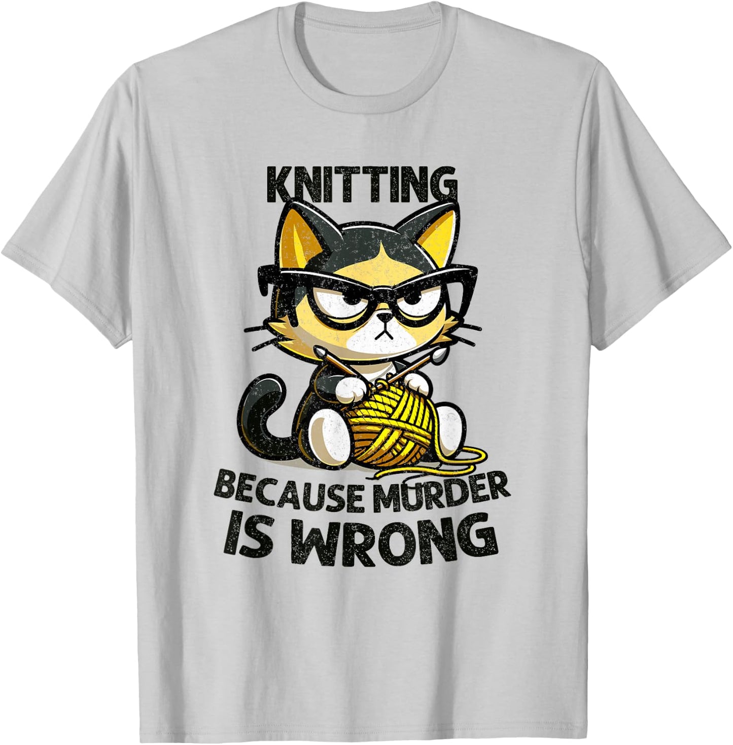 Cat Kitten Knitting knitting because murder is wrong T-Shirt - T-Shirt | Ash