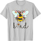Cool Bee Kind Shirt Flower Funny Bumble Bee Women Girls T-Shirt - T-Shirt | Ash