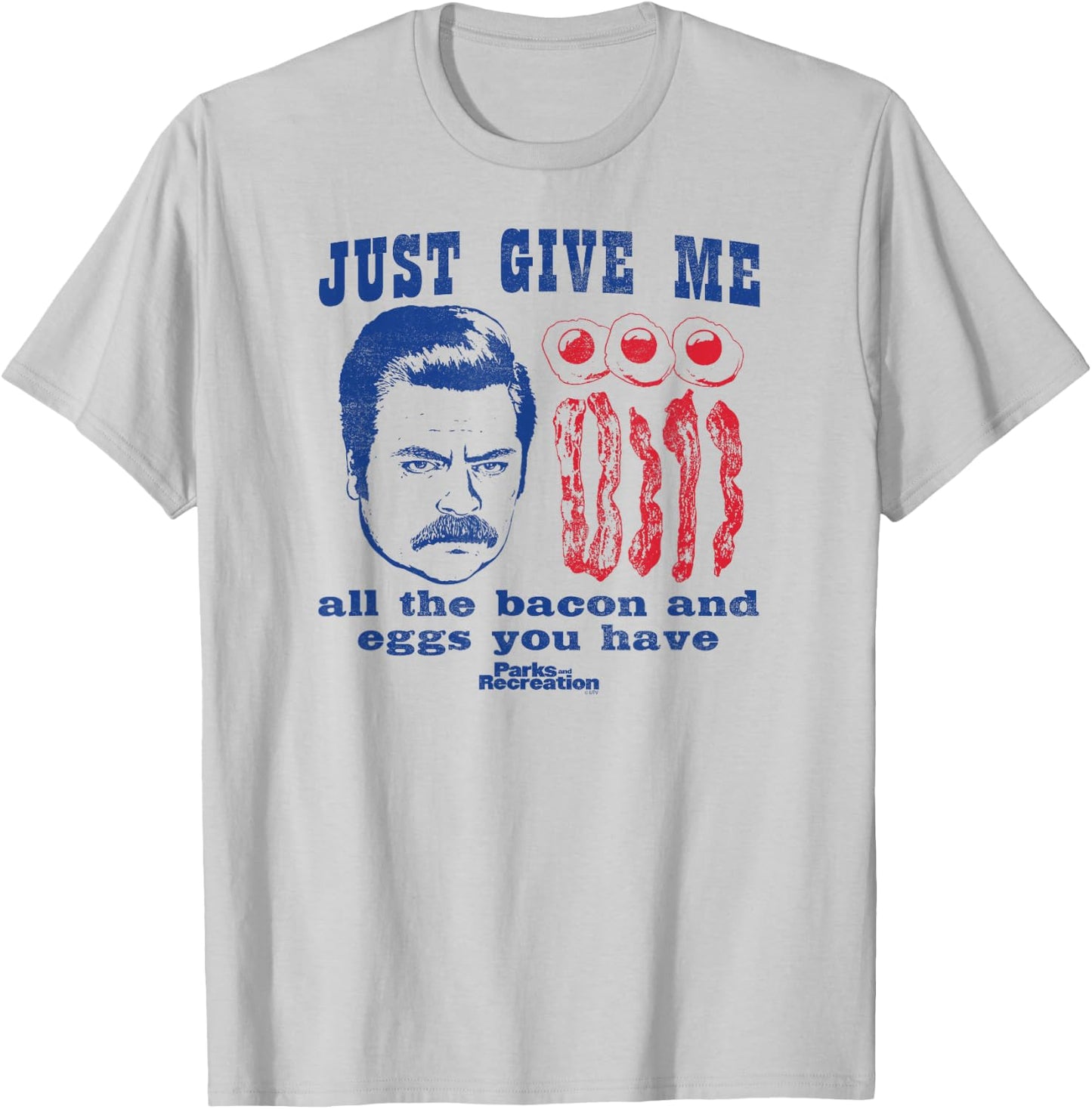 Parks and Recreation Ron Swanson All The Bacon and Eggs T-Shirt - T-Shirt | Ash