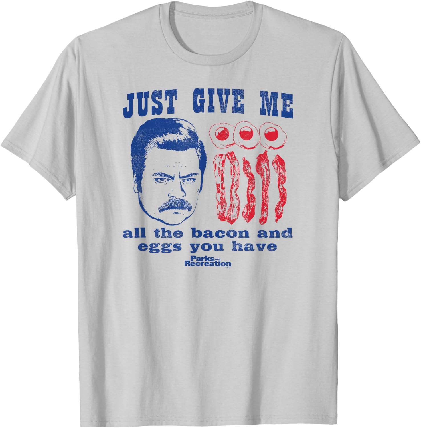 Parks and Recreation Ron Swanson All The Bacon and Eggs T-Shirt - T-Shirt | Ash