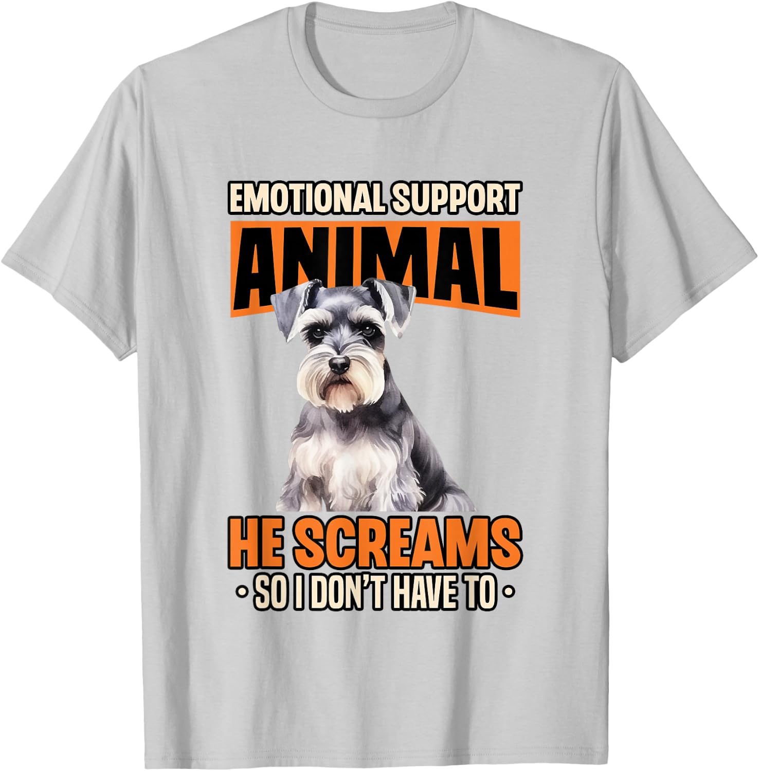 Emotional Support Animal Miniature Schnauzer Dog Breed T-Shirt - T-Shirt | Ash