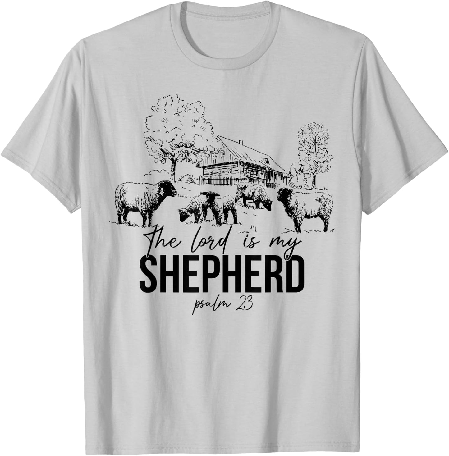 The Lord Is My Shepherd Funny Sheep Farm T-Shirt - T-Shirt | Ash