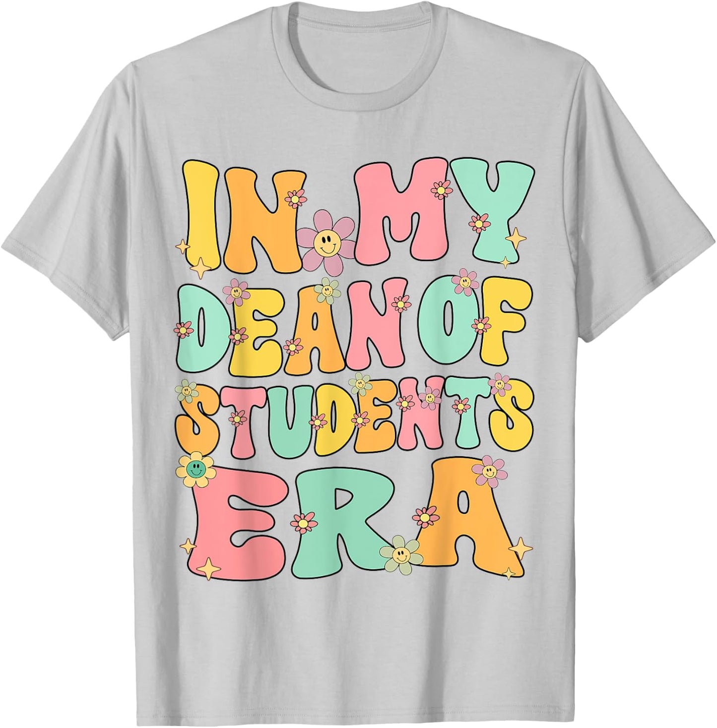 In My Dean of Students Era Retro Groovy Dean of Students T-Shirt - T-Shirt | Ash