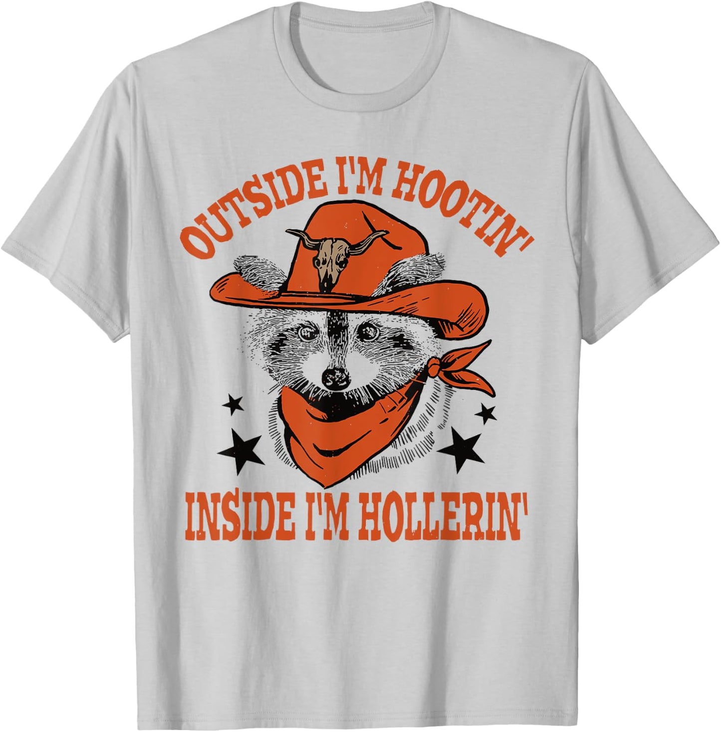 Raccoon Outside I'm Hootin' Inside I'm Hollerin' T-Shirt - T-Shirt | Ash