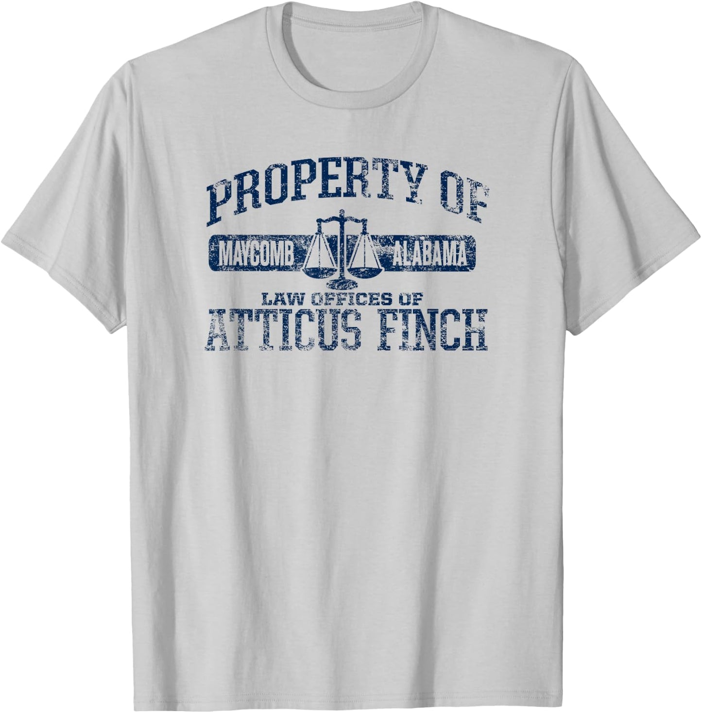 Property of Law Offices of Atticus Finch Maycomb Distressed T-Shirt - T-Shirt | Ash