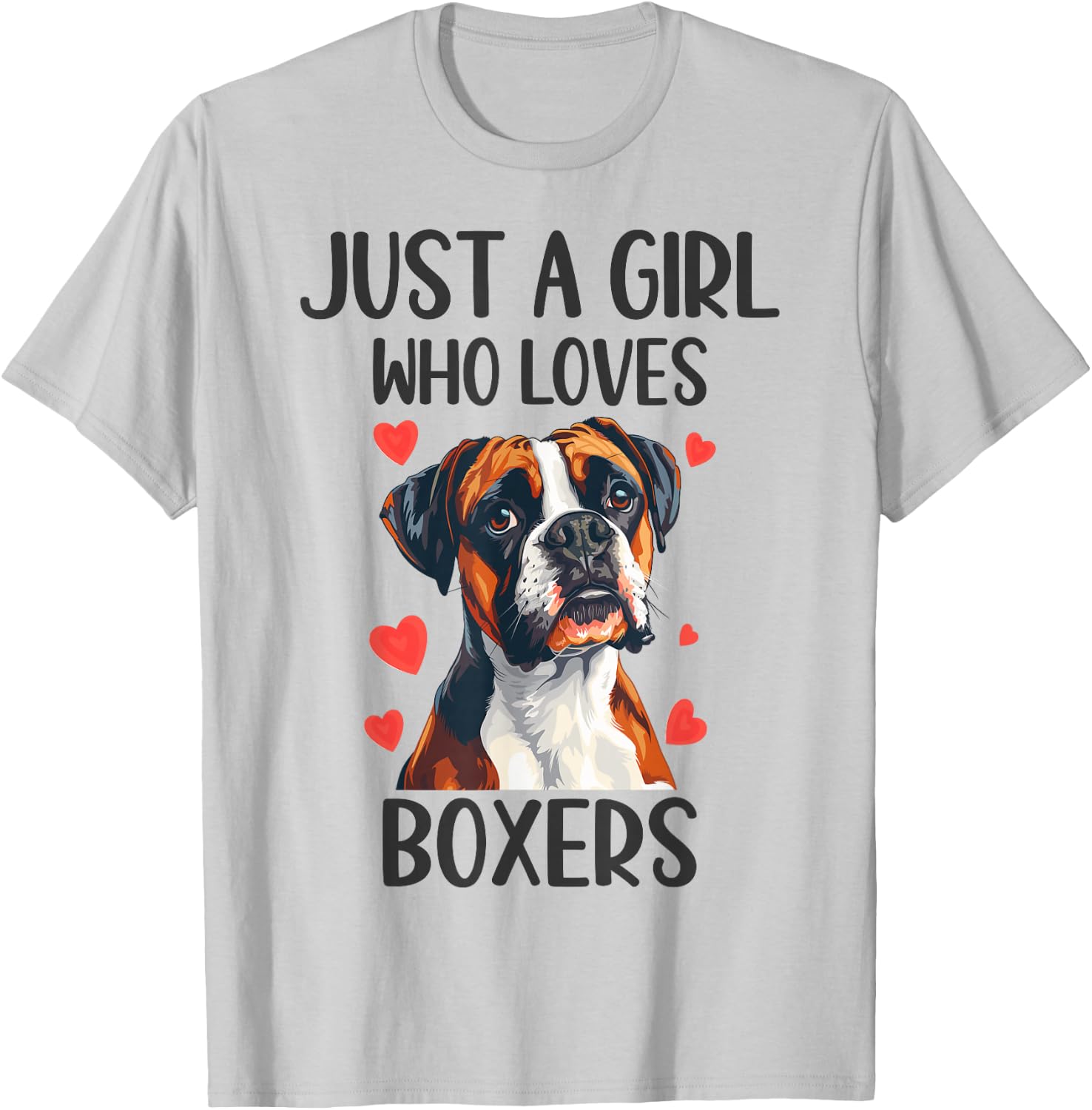 Just a Girl Who Loves Boxers Funny Boxer Dog Owner T-Shirt - T-Shirt | Ash