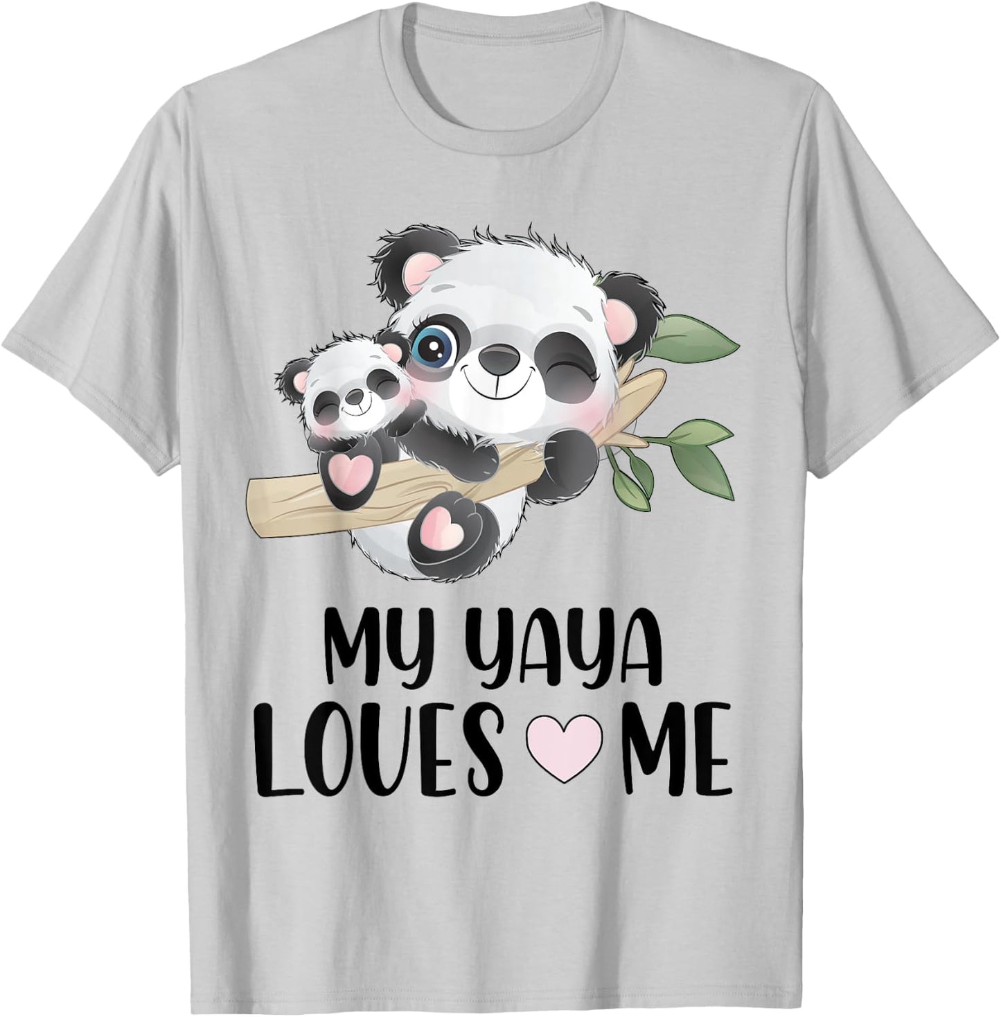 Gift Grandson Granddaughter | Pandas My Yaya Loves Me T-Shirt - T-Shirt | Ash