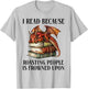 I Read Because Roasting People is Frowned Upon Dragon Book T-Shirt - T-Shirt | Ash
