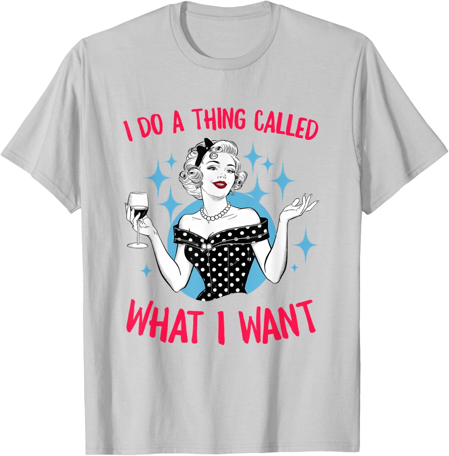 I Do A Thing Called What I Want Vintage Retro Girls T-Shirt - T-Shirt | Ash