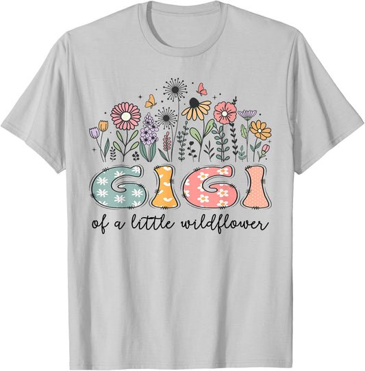 Gigi Of The Little Wildflower Baby Birthday Party T-Shirt - T-Shirt | Ash