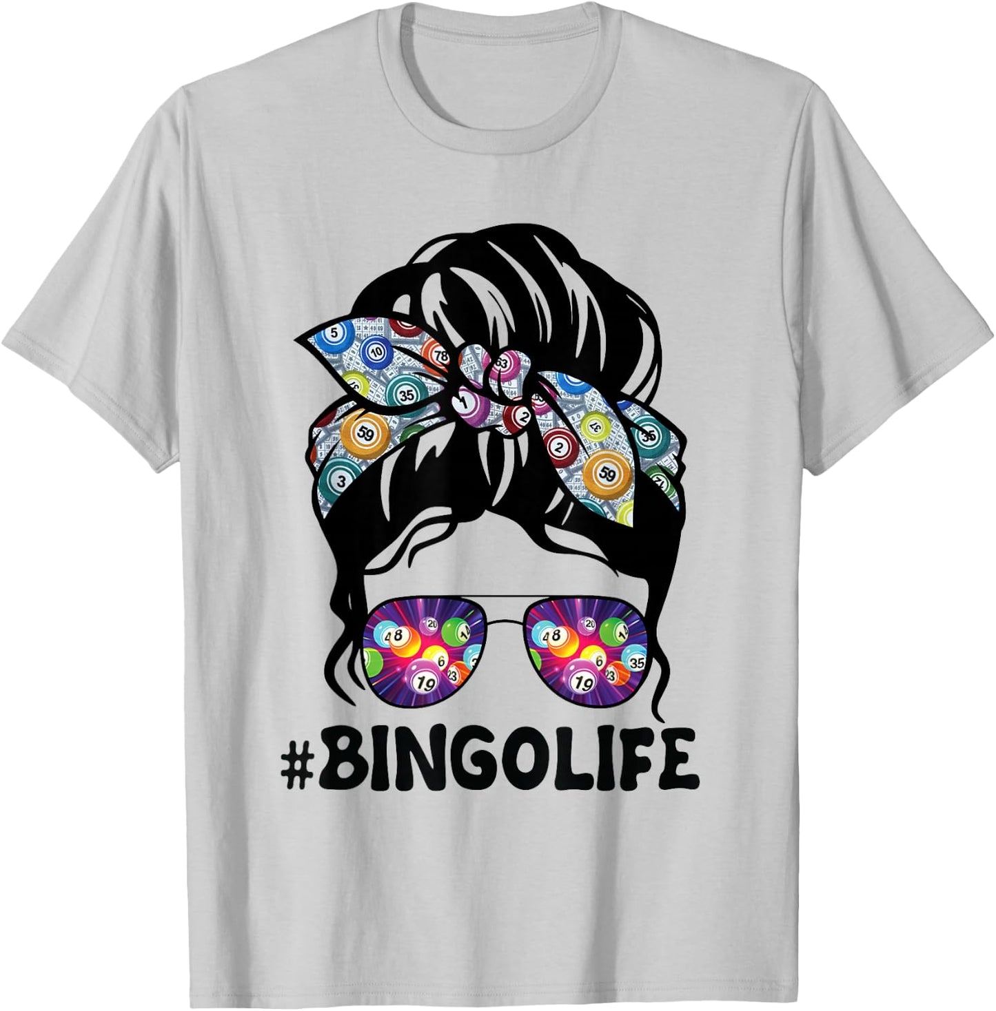 Bingo Life Messy Bun Women Bingo Lover Grandma Mothers Day T-Shirt - T-Shirt | Ash