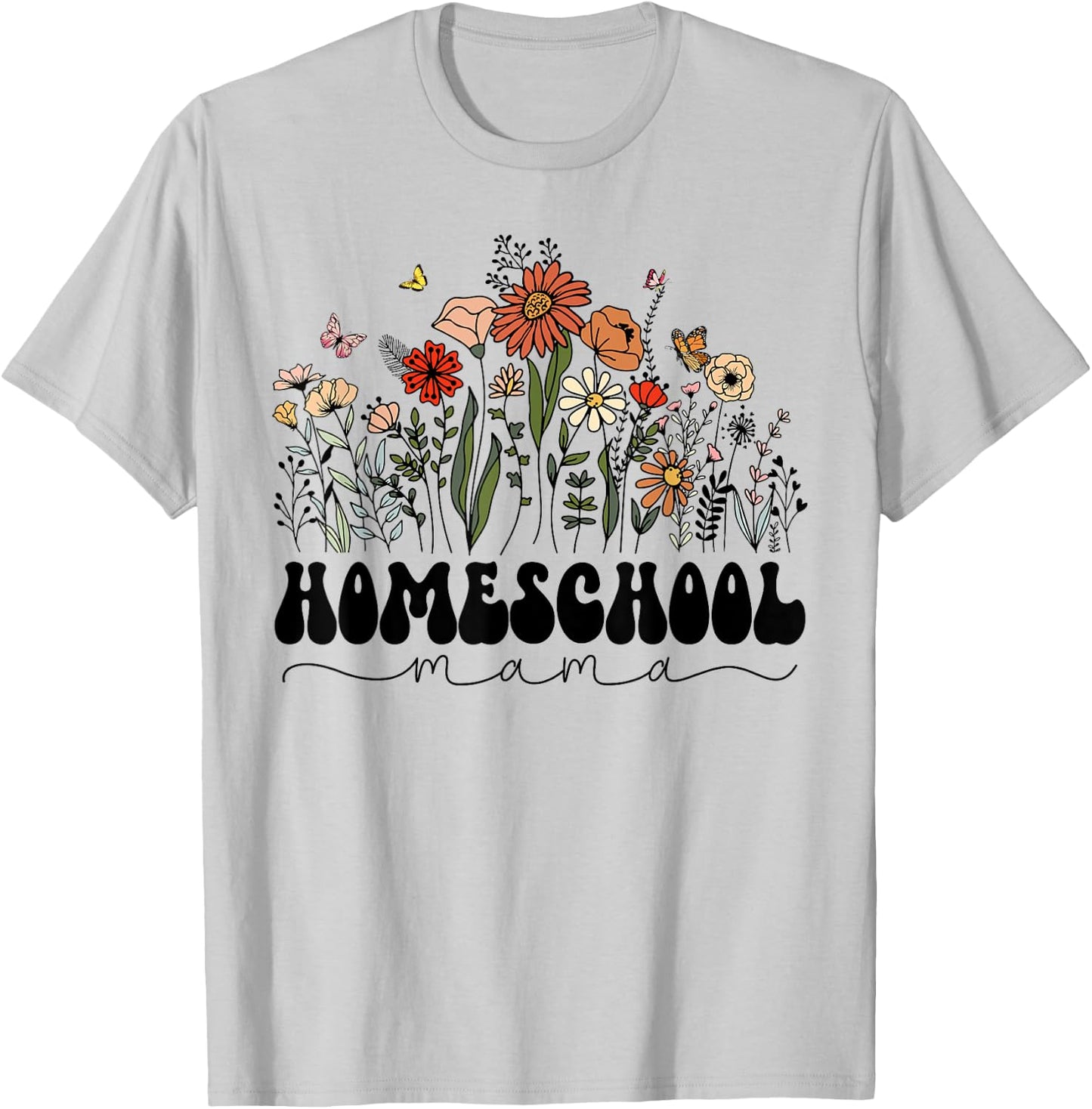 Retro Groovy Homeschool Mama Mom Flowers Teacher Mothers Day Women Girls Kids T-Shirt - T-Shirt | Ash