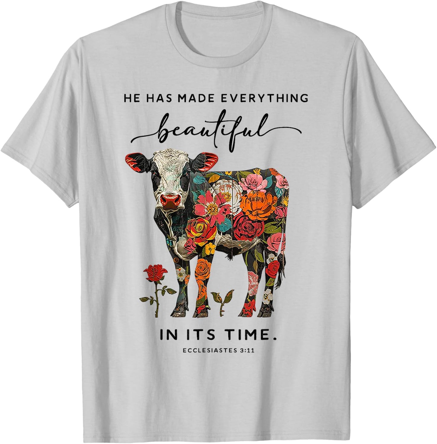 Cow He Has Made Everything Beautiful T-Shirt - T-Shirt | Ash