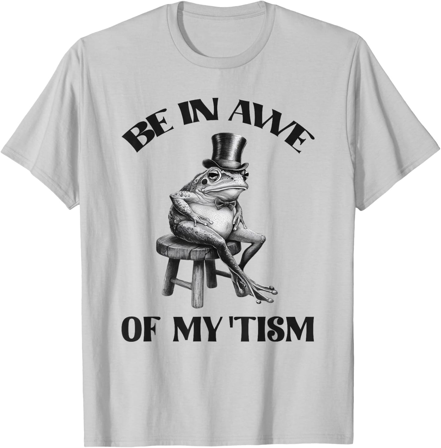 Be In Awe Of My Tism Funny Frog Autism Retro T-Shirt - T-Shirt | Ash