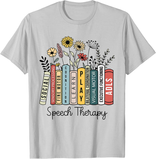 Speech Therapy Wildflowers SLP Speech Language Pathologist T-Shirt - T-Shirt | Ash