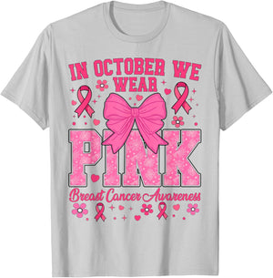 Breast Cancer Awareness In October We Wear Pink T-Shirt - T-Shirt | Ash