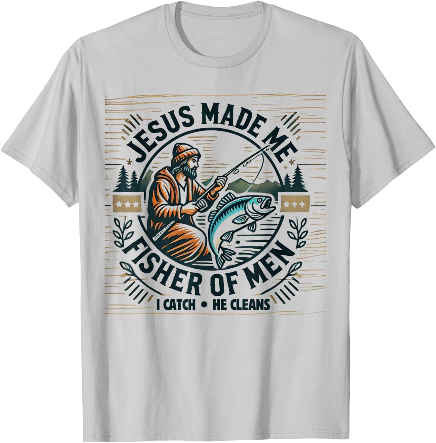 Jesus Made Me A Fisher Of Man Bible Verse Religious Fishing T-Shirt - T-Shirt | Ash