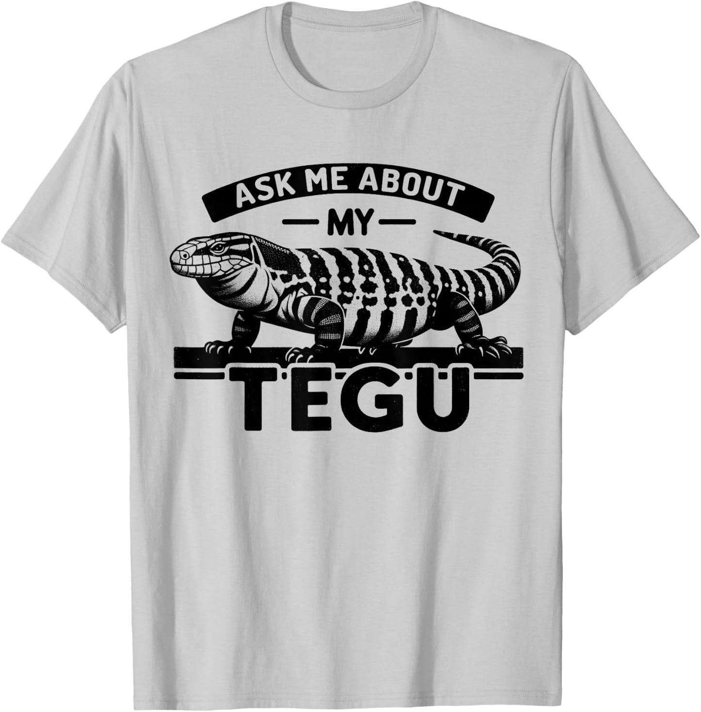 Tegu Lover - My Tegu Hobby - Giant Black And White Tegu T-Shirt - T-Shirt | Ash