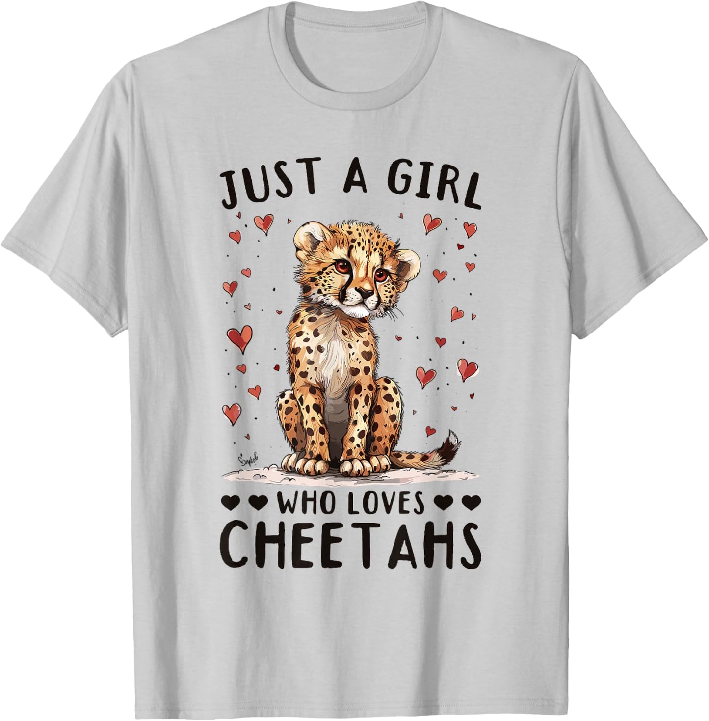 Funny Cheetah Animal Just A Girl Who Loves Cheetahs T-Shirt - T-Shirt | Ash