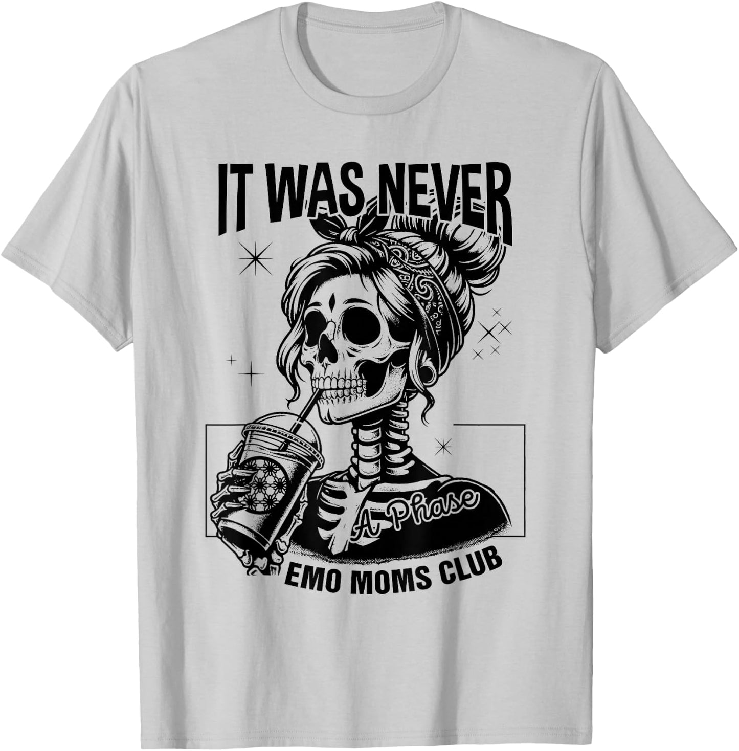 Funny It Was Never A Phase Emo Moms Club Matching T-Shirt - T-Shirt | Ash