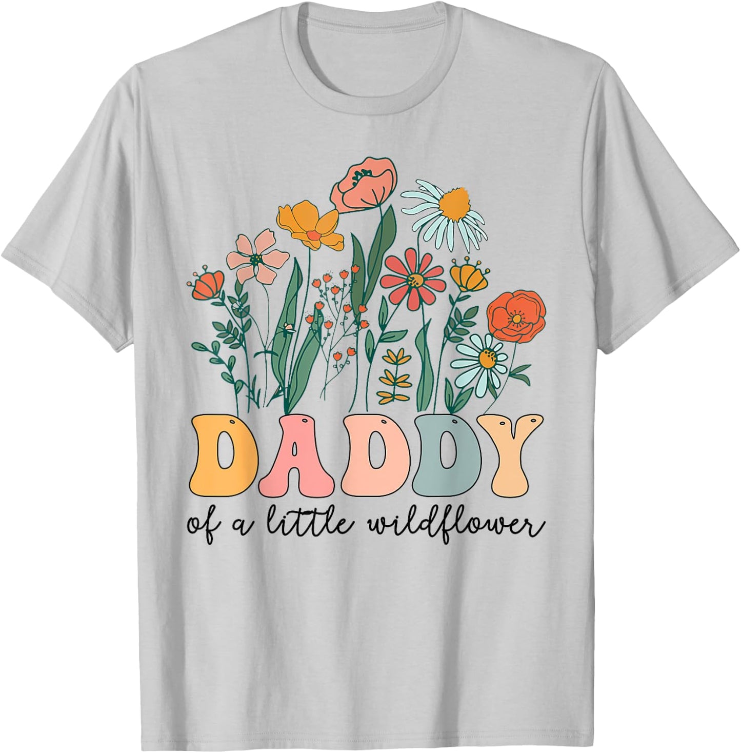 Daddy Of The Little Wildflower Birthday Party Baby Shower T-Shirt - T-Shirt | Ash