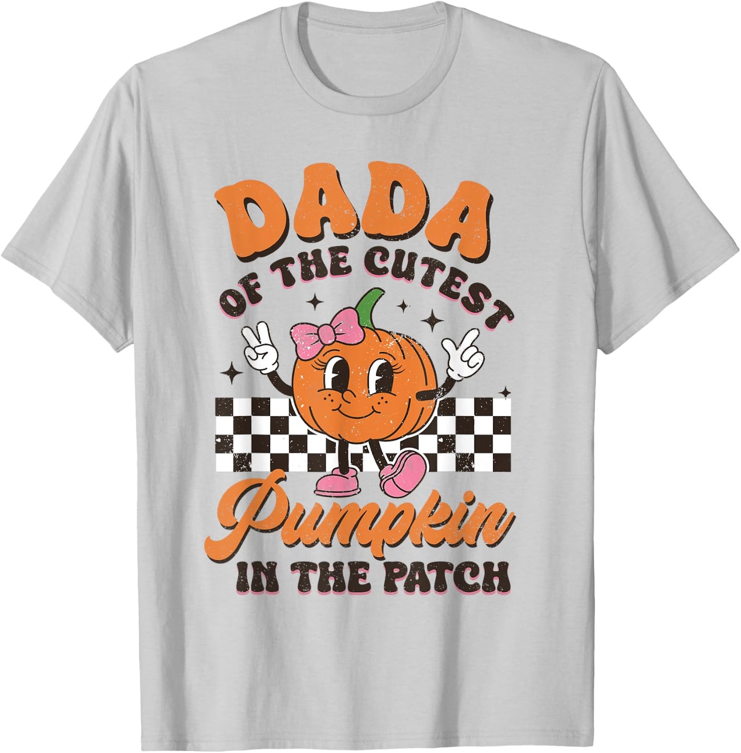 Dada of The Cutest Pumpkin In The Patch Halloween Fall T-Shirt - T-Shirt | Ash