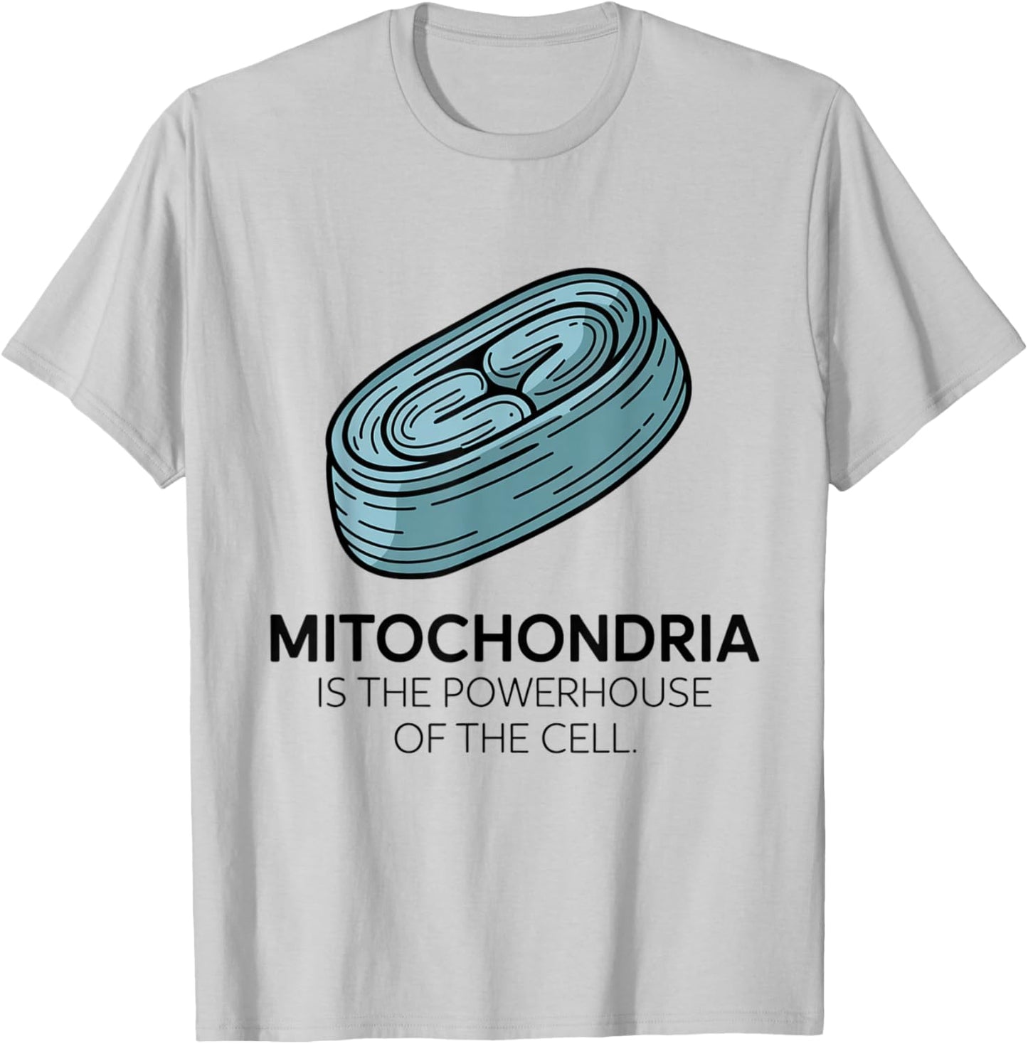 Mitochondria is the Powerhouse of the Cell Classic Science T-Shirt - T-Shirt | Ash