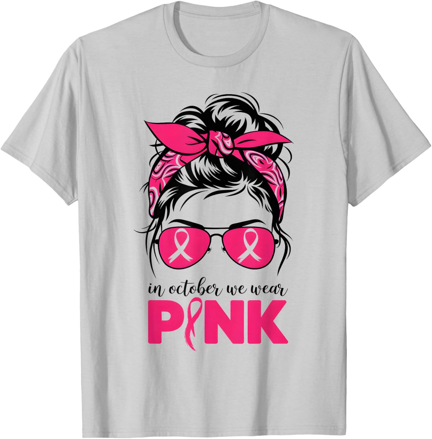 In October We Wear Pink Messy Bun Hair Pink T-Shirt - T-Shirt | Ash