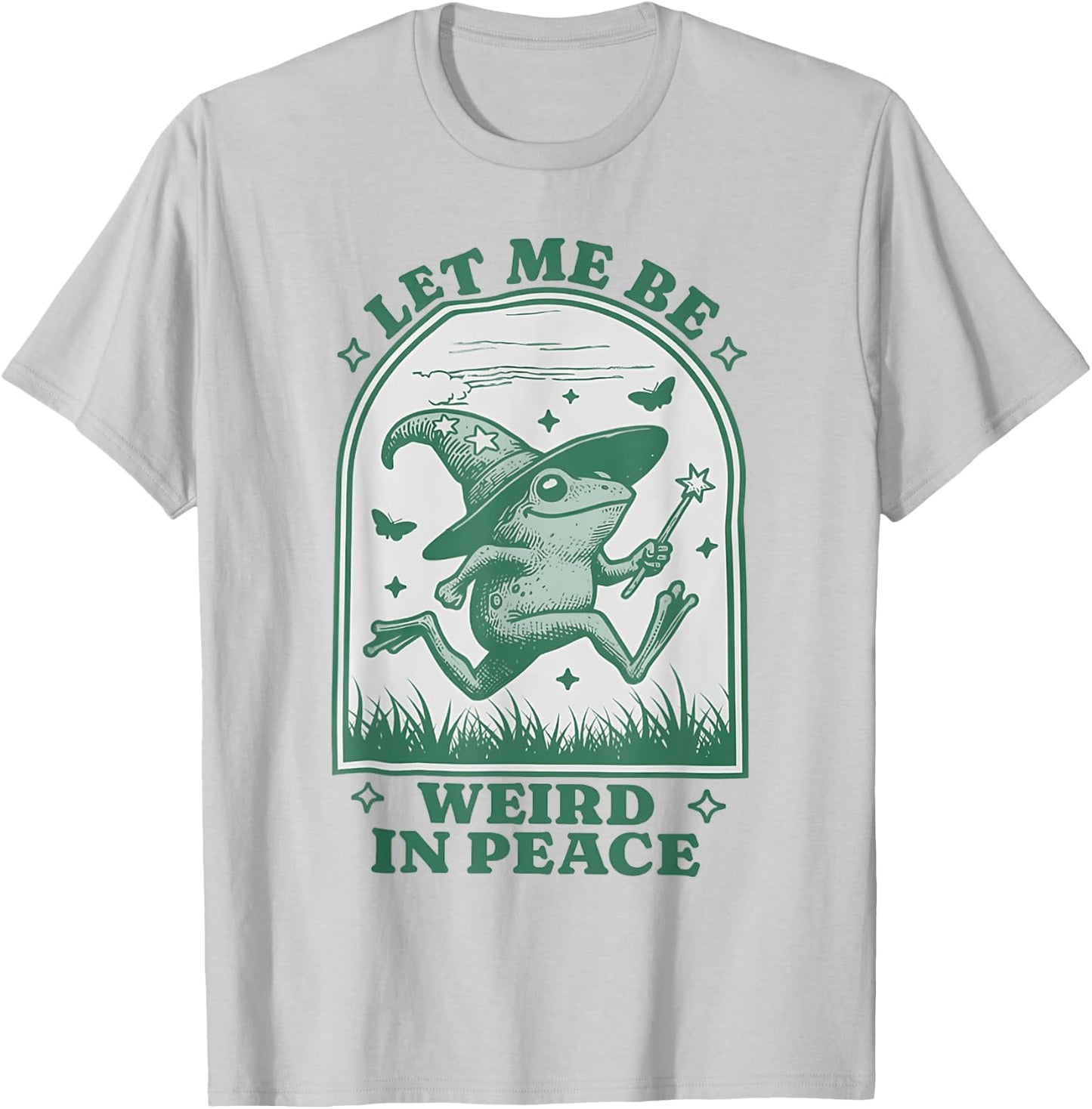 Let Me Be Weird In Peace T-Shirt - T-Shirt | Ash